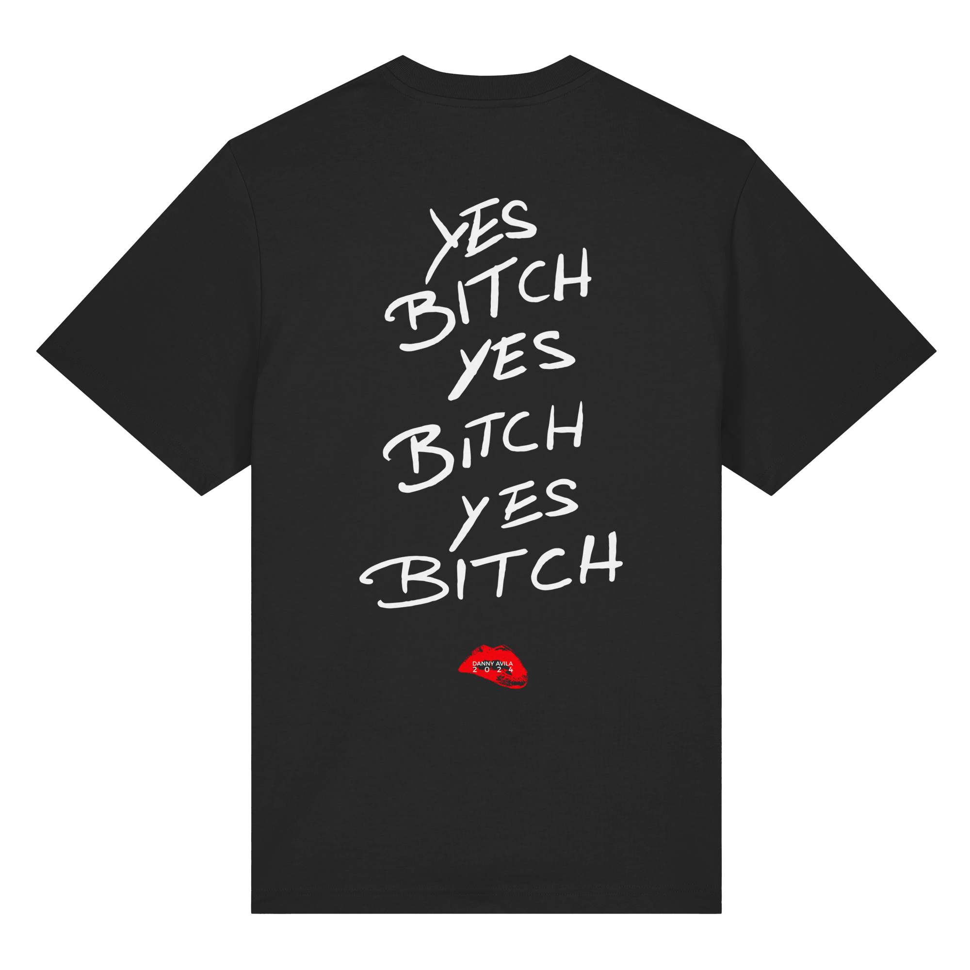 Danny Avila - Yes B!tch T-Shirt