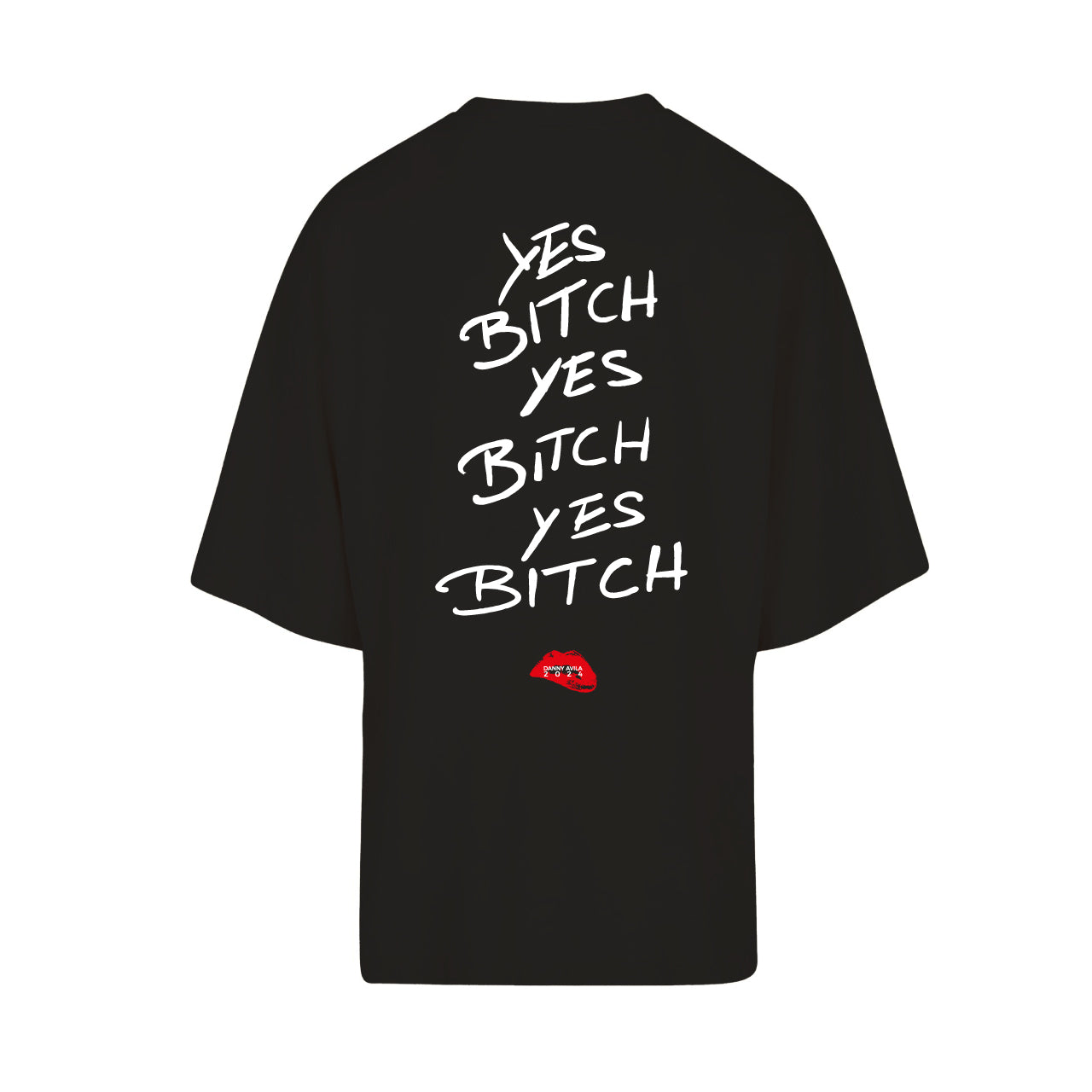 Danny Avila - Yes B!tch T-Shirt