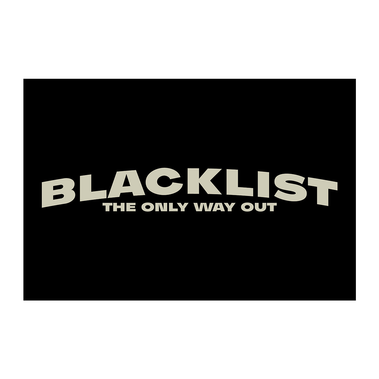 Blacklist - The Only Way Out Flag